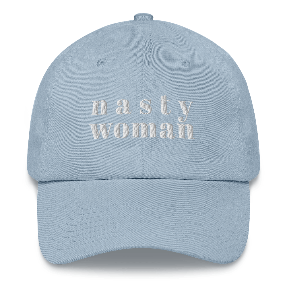 Nasty Woman Hat / Nasty Woman Dad Hat