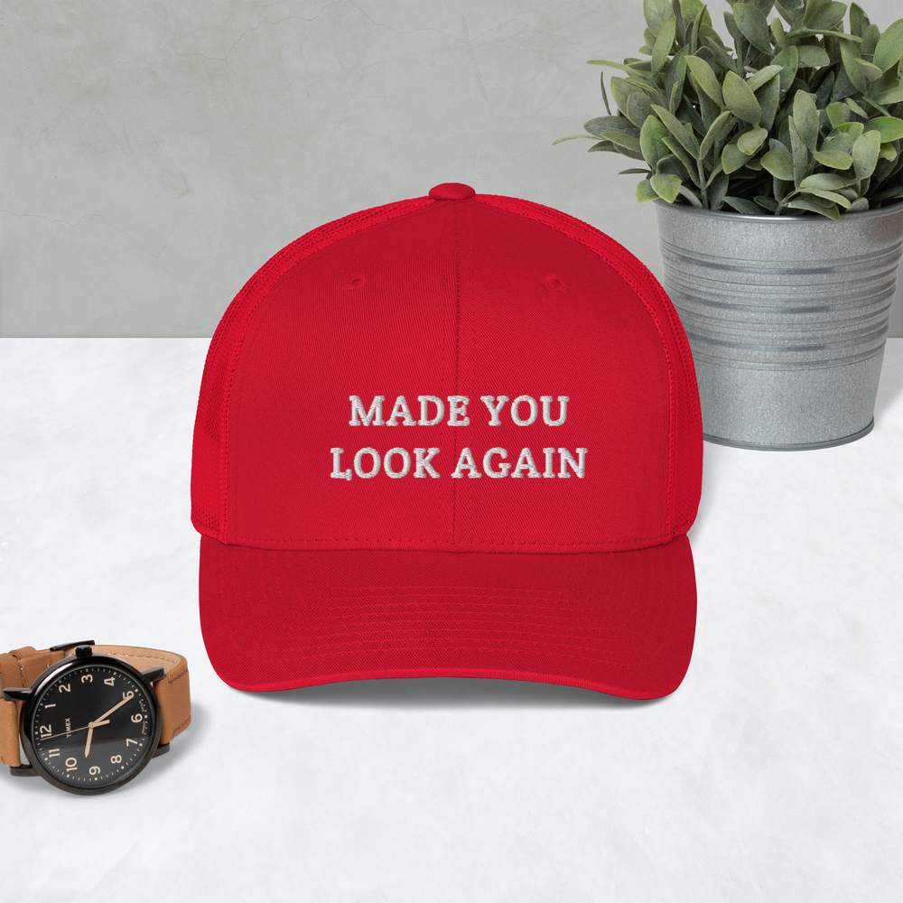 Made You Look Again Hat / Made You Look Again Trucker Cap