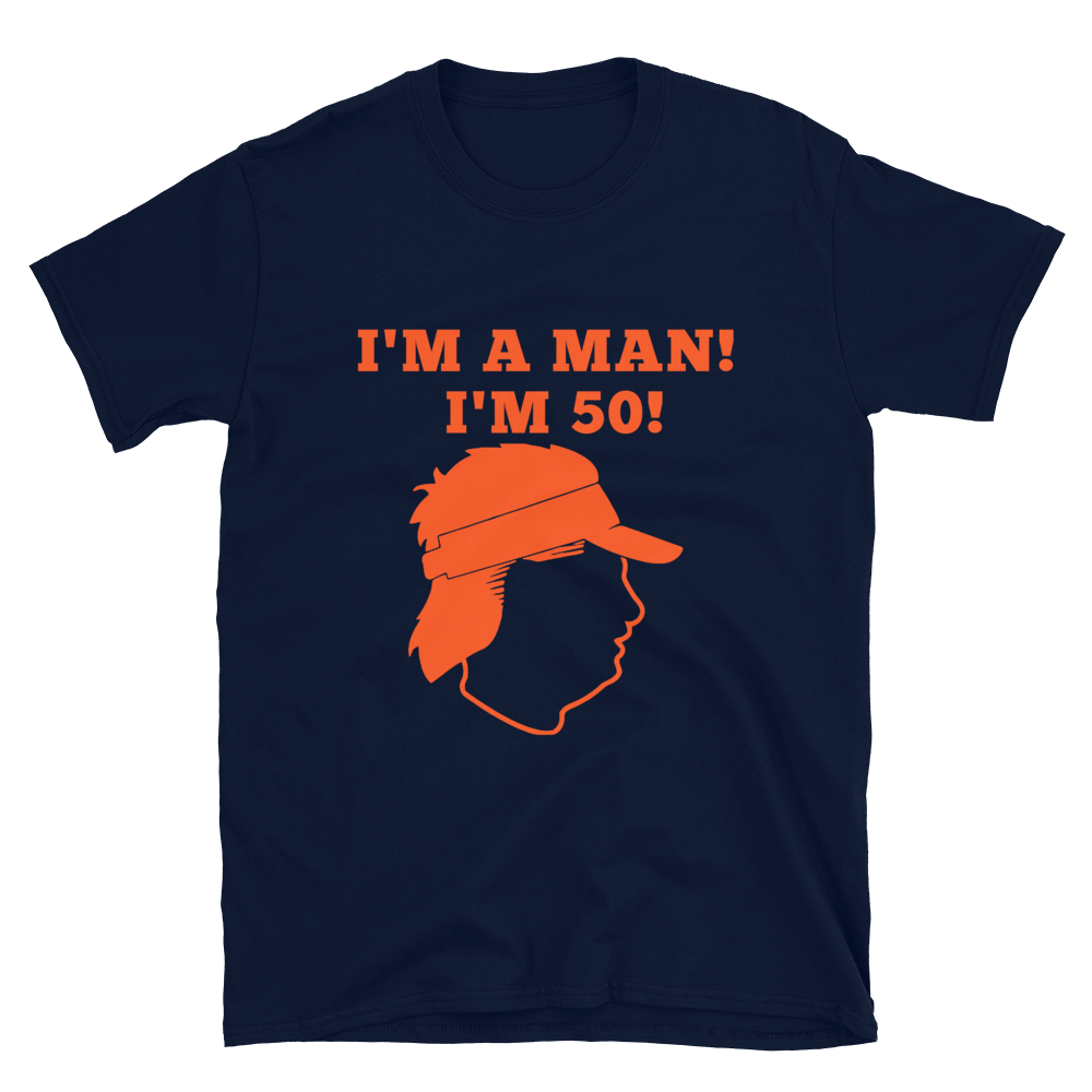 I'm A Man I'm 50 T-shirt / Birthday Gift  / Short-Sleeve Unisex T-Shirt