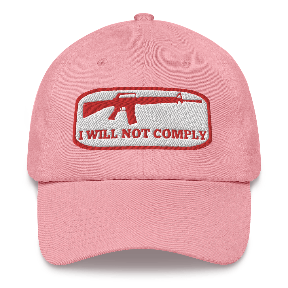 I Will Not Comply Hat / I Will Not comply Dad hat