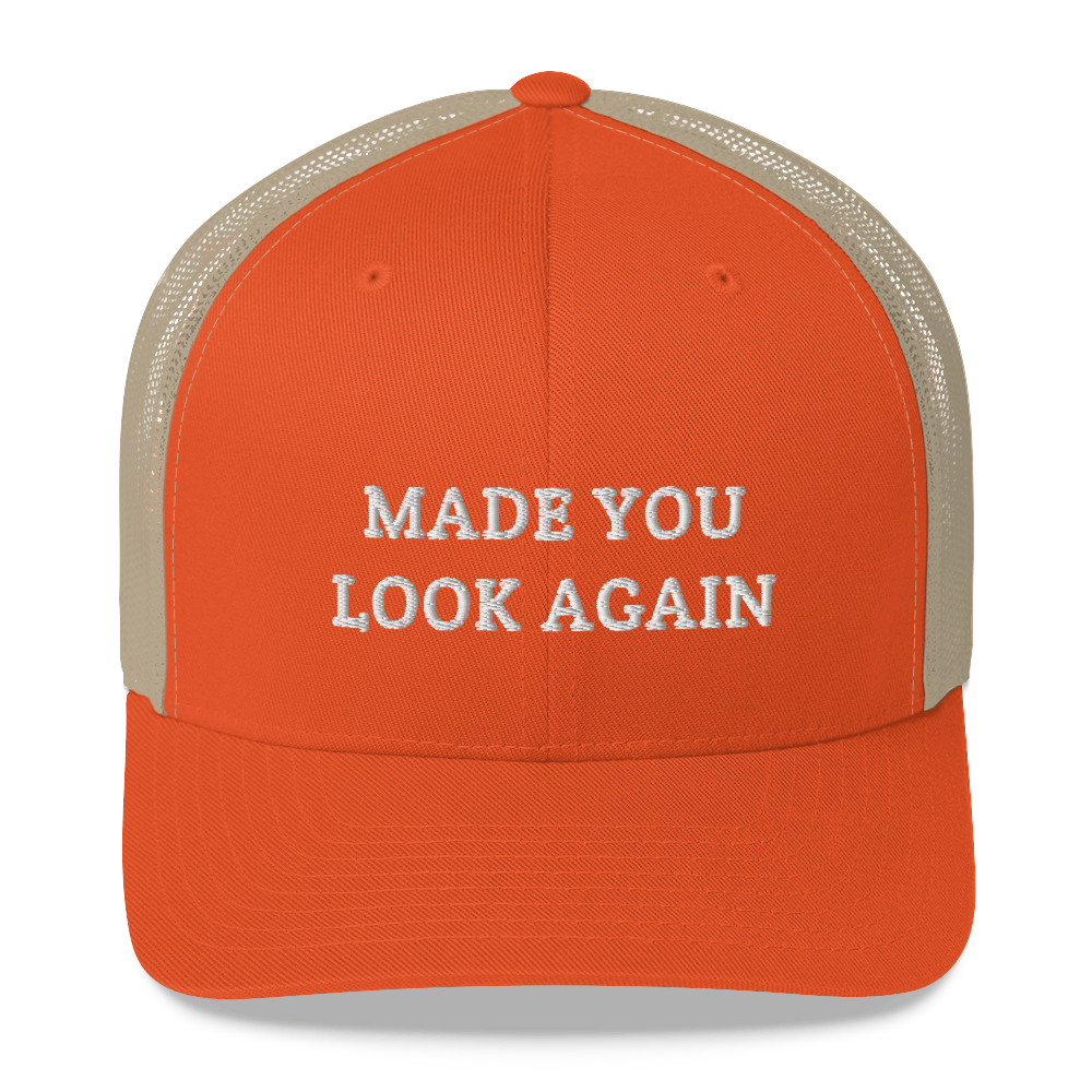 Made You Look Again Hat / Made You Look Again Trucker Cap