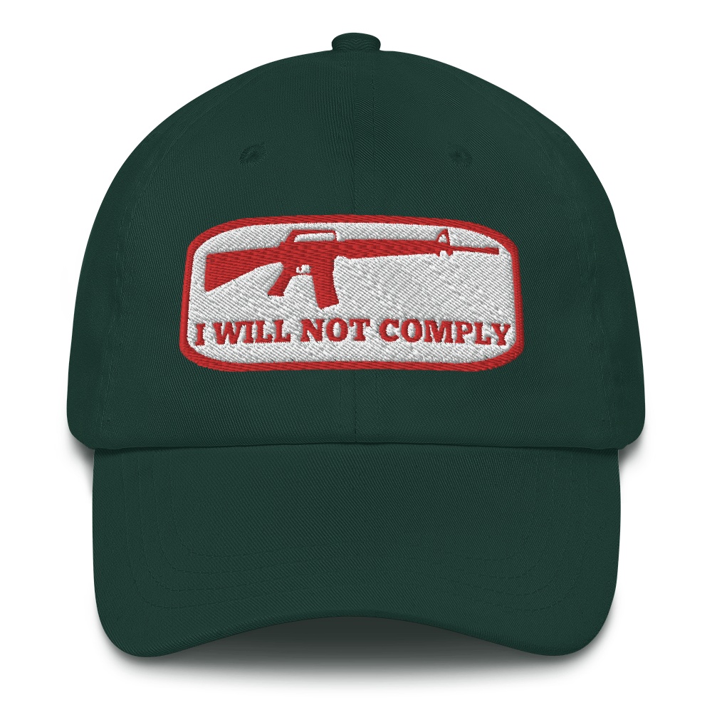 I Will Not Comply Hat / I Will Not comply Dad hat