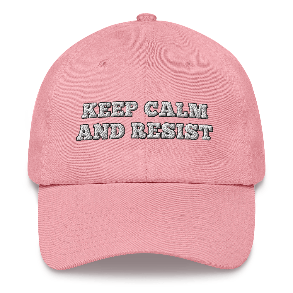 Keep calm and resist hat / Keep calm and resist / Dad hat