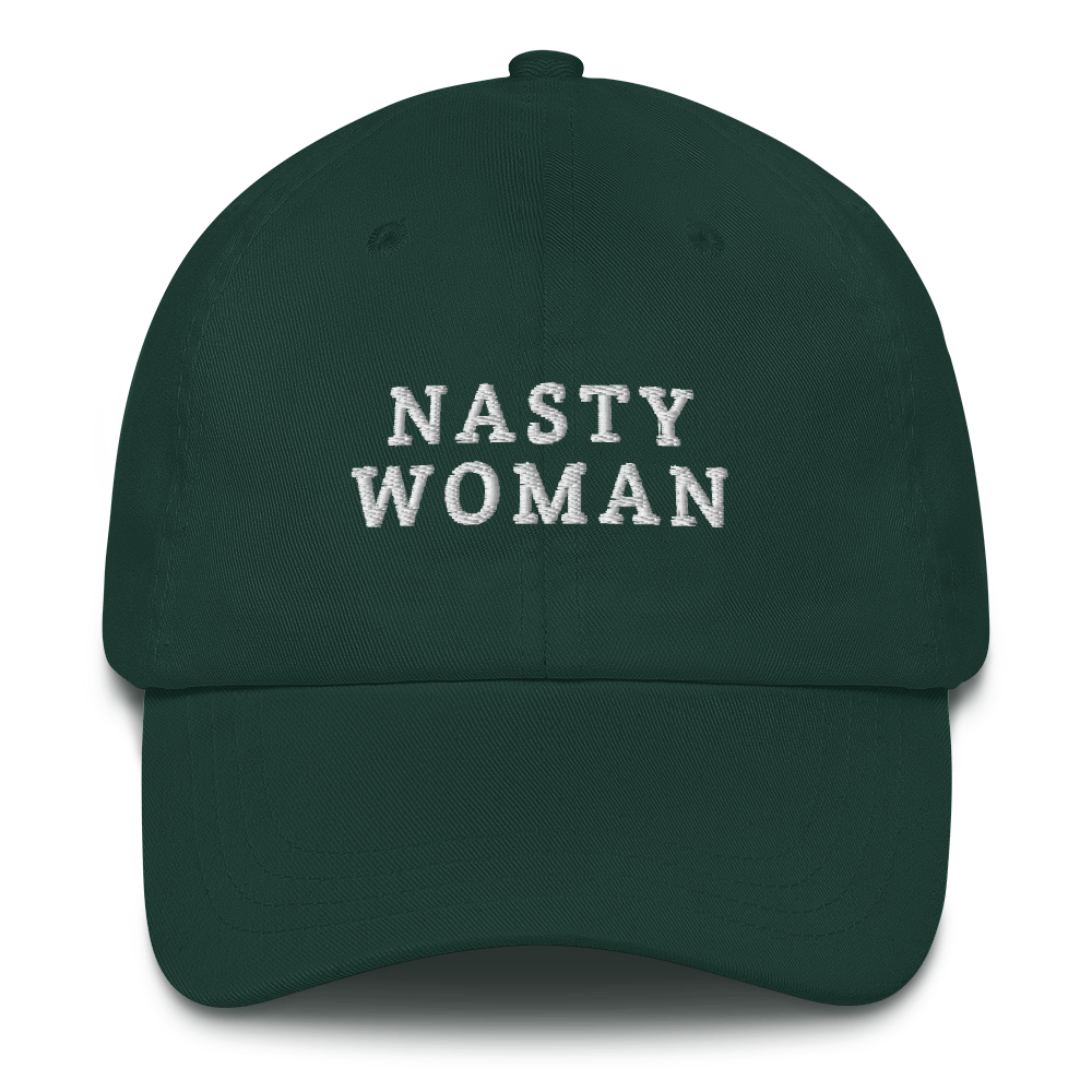 Nasty Woman Hat / Nasty Woman Dad hat