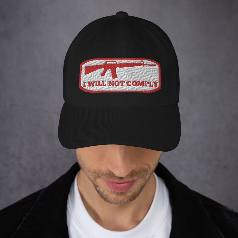 I Will Not Comply Hat / I Will Not comply Dad hat