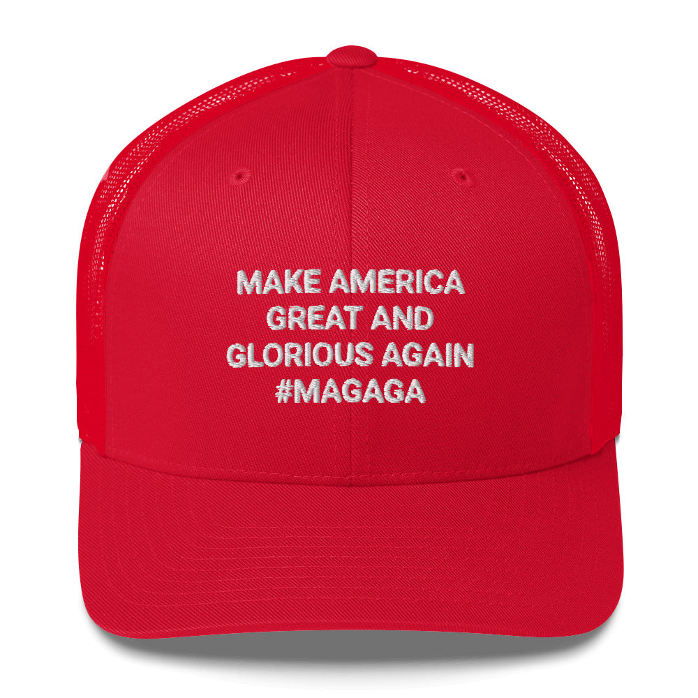 MAGAGA / Make America Great And Glorious Again / Trucker Cap