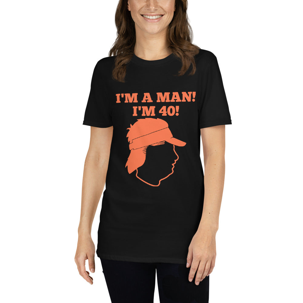 I'm a man I'm 40 T-shirt / Mike Gundy Short-Sleeve Unisex T-Shirt